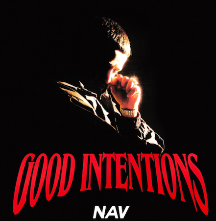 Stream NAV’s Third Studio Album ‘Good Intentions’ Now